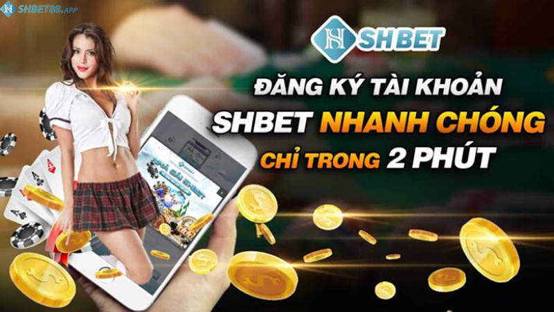 Đăng ký tài khoản tại SHBET mất bao nhiêu thời gian?